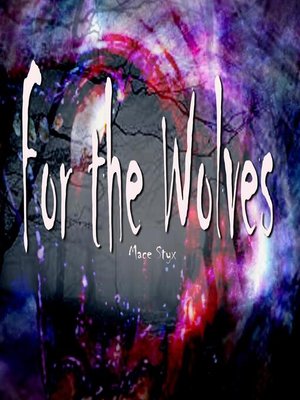 cover image of For the Wolves